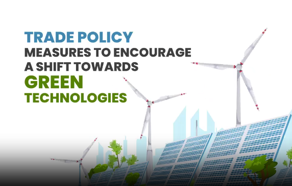 Leveraging Trade Policy for a Transition to Green Technologies | REMIT